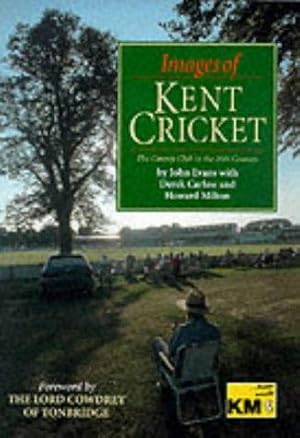 Bild des Verkufers fr Images of Kent Cricket: The County Club in the 20th Century zum Verkauf von WeBuyBooks