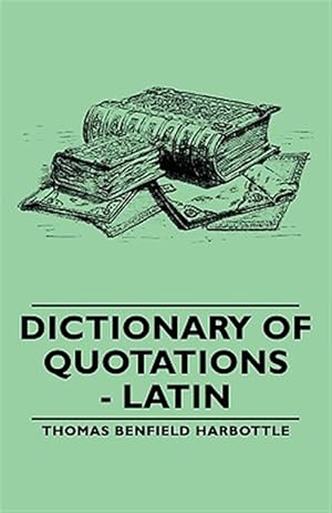 Seller image for Dictionary of Quotations : Latin for sale by GreatBookPrices