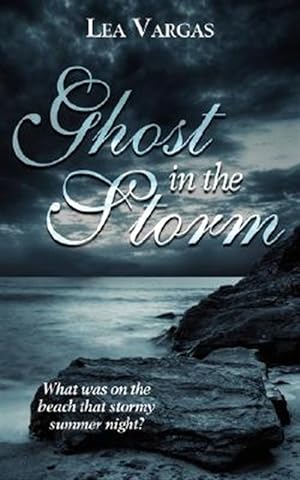 Image du vendeur pour Ghost in the Storm : What Was on the Beach That Stormy Summer Night? mis en vente par GreatBookPrices