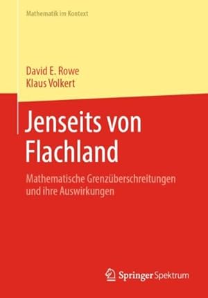 Seller image for Jenseits Von Flachland : Mathematische Grenzberschreitungen Und Ihre Auswirkungen -Language: German for sale by GreatBookPrices