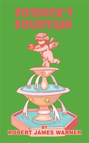 Image du vendeur pour Fosdick's Fountain mis en vente par GreatBookPrices