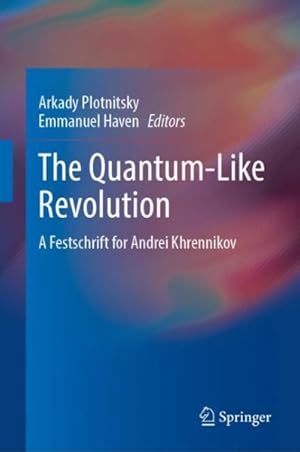 Seller image for Quantum-Like Revolution : A Festschrift for Andrei Khrennikov for sale by GreatBookPrices
