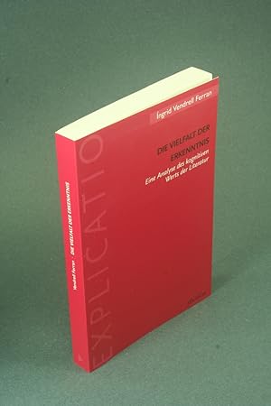 Imagen del vendedor de Die Vielfalt der Erkenntnis: eine Analyse des kognitiven Werts der Literatur. a la venta por Steven Wolfe Books