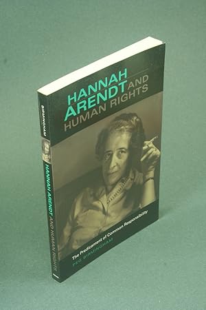 Image du vendeur pour Hannah Arendt & human rights: the predicament of common responsibility. mis en vente par Steven Wolfe Books