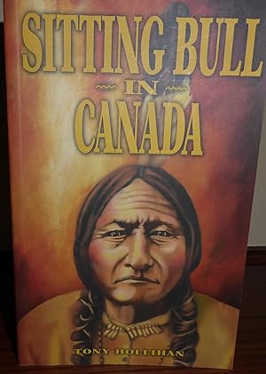 Seller image for Sitting Bull in Canada (Legends Series) for sale by Annandale Books