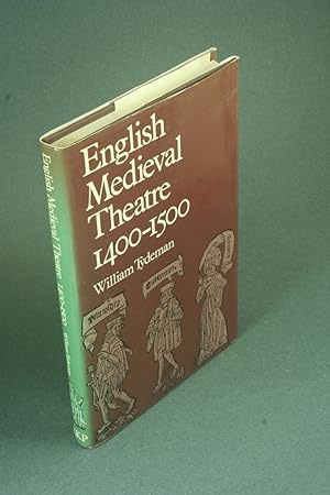 Seller image for English medieval theatre, 1400-1500. for sale by Steven Wolfe Books