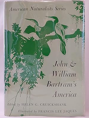 Image du vendeur pour John & William Bartram's America: Selections from the Writings of the Philadelphia Naturalists mis en vente par H.S. Bailey