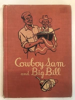 Bild des Verkufers fr Cowboy Sam and Big Bill zum Verkauf von Emporium of Canton