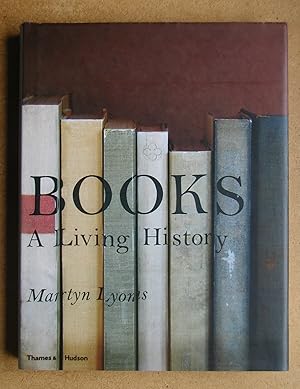 Immagine del venditore per Books: A Living History. venduto da N. G. Lawrie Books