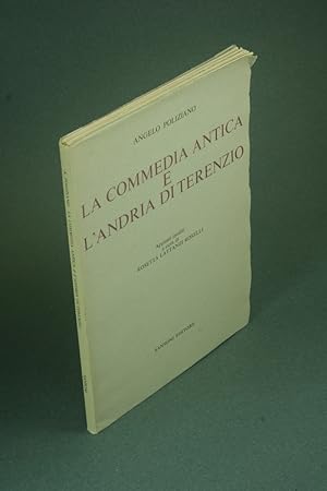 Seller image for La commedia antica e l'Andria di Terenzio. Appunti inediti a cura di Rosetta Lattanzi Roselli for sale by Steven Wolfe Books