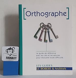 Bild des Verkufers fr Ortographe. Les Guides Le Robert & Nathan zum Verkauf von MONKEY LIBROS