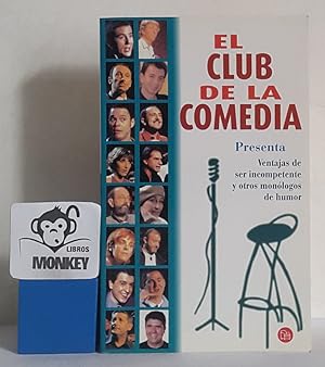 Imagen del vendedor de El Club de la Comedia presenta: Ventajas de ser incompetente y otros monólogos de humor a la venta por MONKEY LIBROS