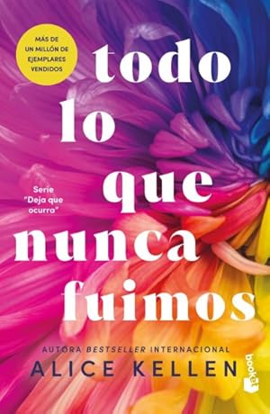 Imagen del vendedor de Todo lo que nunca fuimos/ All that We Never Were -Language: Spanish a la venta por GreatBookPrices