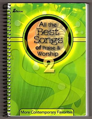 All the Best Songs of Praise & Worship 2: More Contemporary Favorites