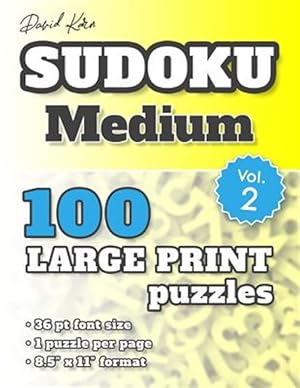 Imagen del vendedor de David Karn Sudoku - Medium Vol 2: 100 Puzzles, Large Print, 36 pt font size, 1 puzzle per page a la venta por GreatBookPrices