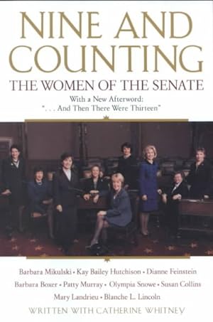 Bild des Verkufers fr Nine and Counting : The Women of the Senate zum Verkauf von GreatBookPrices