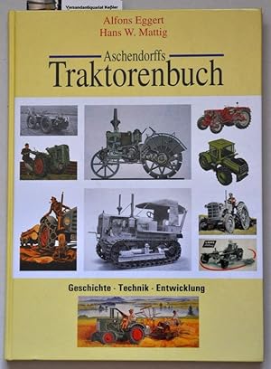 Aschendorffs Traktorenbuch : Geschichte - Technik - Entwicklung