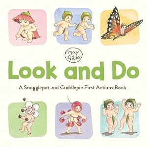 Image du vendeur pour Look and Do: A Snugglepot and Cuddlepie First Actions Book (May Gibbs) (Board Book) mis en vente par Grand Eagle Retail