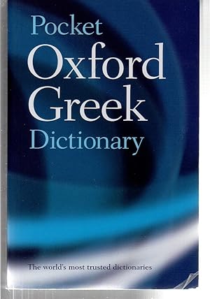 Bild des Verkufers fr The Pocket Oxford Greek Dictionary : Greek-English English-Greek zum Verkauf von EdmondDantes Bookseller