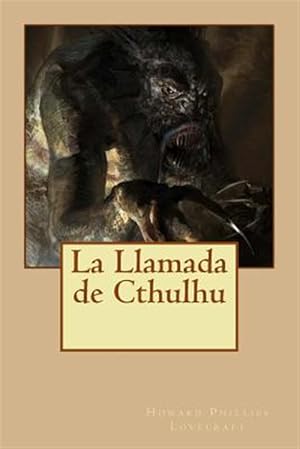 Seller image for La llamada de Cthulhu/ The Call of Cthulhu -Language: spanish for sale by GreatBookPrices