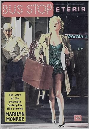 Seller image for Bus stop : a story based on the 20th Century-Fox CinemaScope film starring Marilyn Monroe for sale by Allyouneedisbooks Ltd