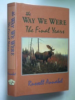Bild des Verkufers fr The Way We Were [Annabel Adventure Series] Volume V: The Final Years (1970-1979) zum Verkauf von Bookworks [MWABA, IOBA]