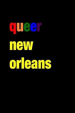Imagen del vendedor de Queer New Orleans a la venta por GreatBookPrices