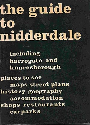 The Guide to Nidderdale including Harrogate and Knaresborough