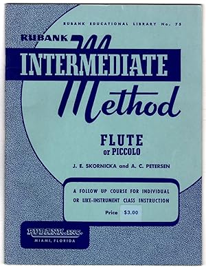 Rubank Intermediate Method: Flute or Piccolo, Rubank Educational Library No. 75