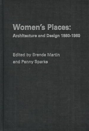 Immagine del venditore per Women's Places : Architecture and Design 1860-1960 venduto da GreatBookPrices