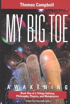 Seller image for My Big Toe : Awakening : A Trilogy Unifying Philosophy, Physics, and Metaphysics for sale by GreatBookPrices