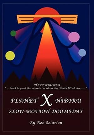 Immagine del venditore per Planet X Nibiru : Slow - Motion Doomsday venduto da GreatBookPrices