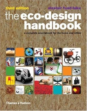 Bild des Verkufers fr The Eco-Design Handbook: A Complete Sourcebook for the Home and Office zum Verkauf von WeBuyBooks