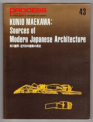 Image du vendeur pour Process :Architecture #43: Kunio Maekawa: Sources of Modern Japanese Architecture mis en vente par Lake Country Books and More