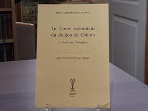 Imagen del vendedor de Le Coeur rayonnant du donjon de Chinon. Attribu aux Templiers. a la venta por Tir  Part