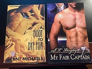 Seller image for A Body to Dye For: A Mystery (Stonewall Inn Mystery) - ("Stan Kraychik" Series #1), First Edition, ** FREE trade paperback copy of "My Fair Captain" by J. L. Langley, Free With Purchase for sale by Park & Read Books
