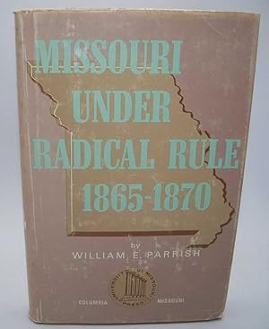 Imagen del vendedor de Missouri Under Radical Rule 1865-1870 a la venta por Easy Chair Books
