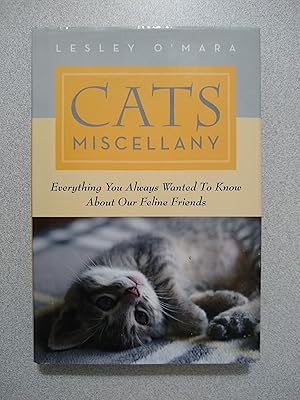 Seller image for Cats Miscellany: Everything You Always Wanted to Know About Our Feline Friends for sale by Books Etc.