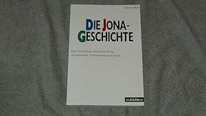 Die Jona-Geschichte : ihre Auslegung und Darstellung im Judentum, Christentum und Islam.