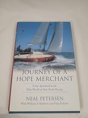 Seller image for Journey Of A Hope Merchant: From Apartheid To The Elite World Of Solo Yacht Racing for sale by Third Person Books