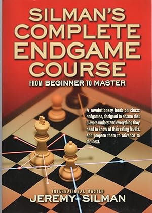 Seller image for SILMAN'S COMPLETE ENDGAME COURSE; FROM BEGINNER TO MASTER for sale by Columbia Books, ABAA/ILAB, MWABA