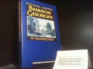 Bild des Verkufers fr Baskische Geschichte in Grundzgen. zum Verkauf von Der Buchecker