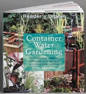 Imagen del vendedor de Container Water Gardening: Quick and Easy Ideas for Small-scale Water Gardens and Indoor Water Features a la venta por WeBuyBooks