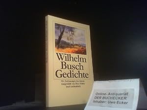 Gedichte. Wilhelm Busch. Mit Zeichn. des Autors. Ausgew. von Theo Schlee / Insel-Taschenbuch ; 2531