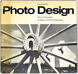 Immagine del venditore per Photo Design: Picture Composition for Black and White Photography venduto da Lorne Bair Rare Books, ABAA