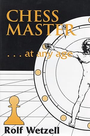 Seller image for CHESS MASTER.AT ANY AGE for sale by Columbia Books, ABAA/ILAB, MWABA