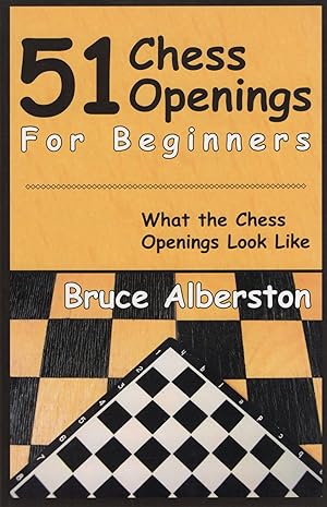 Seller image for 51 CHESS OPENINGS FOR BEGINNERS for sale by Columbia Books, ABAA/ILAB, MWABA