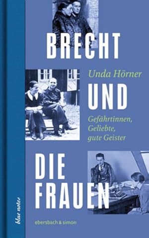 Seller image for Brecht und die Frauen Gefhrtinnen, Geliebte, gute Geister for sale by Bunt Buchhandlung GmbH