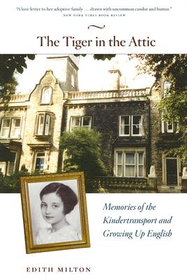 Seller image for The Tiger in the Attic: Memories of the Kindertransport and Growing Up English (Paperback or Softback) for sale by BargainBookStores