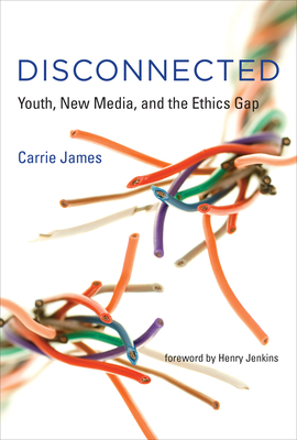 Seller image for Disconnected: Youth, New Media, and the Ethics Gap (Paperback or Softback) for sale by BargainBookStores